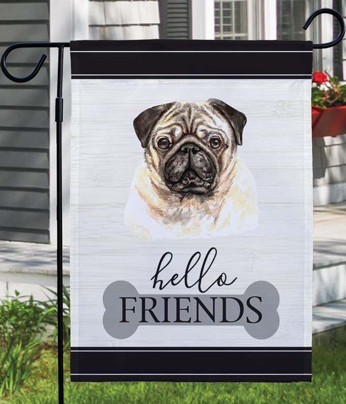 Hello Friends Pug Garden Flag